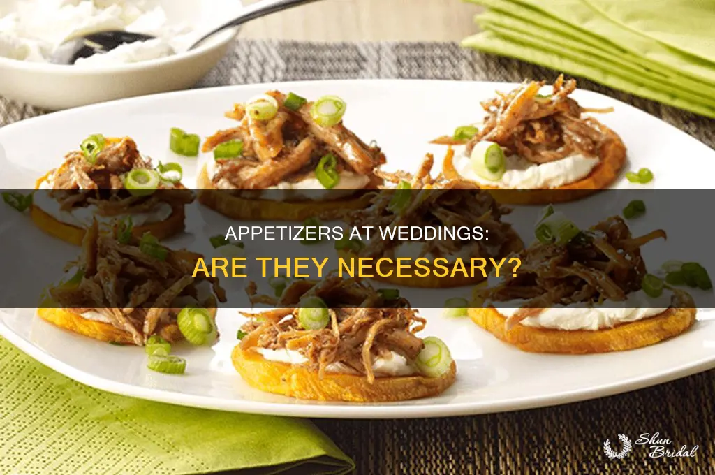 do you have to have appetizers at a wedding