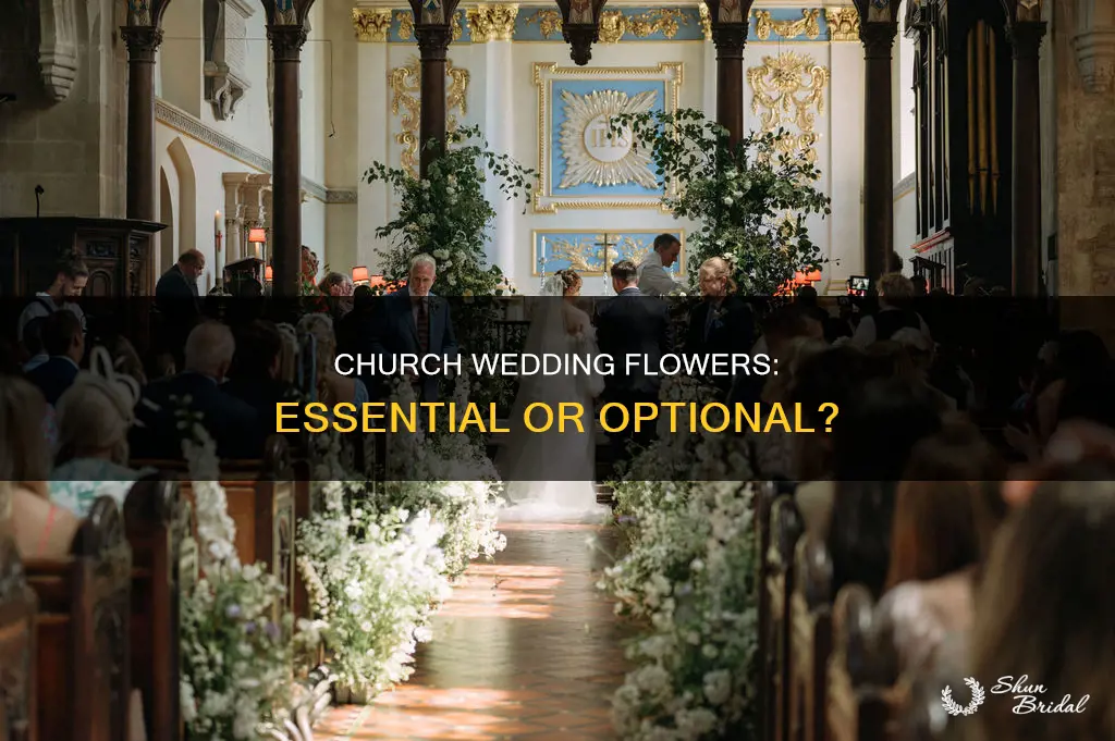 do you have to have flowers at a church wedding