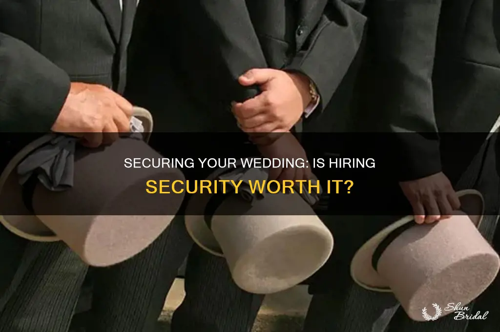do you have to have security at a wedding