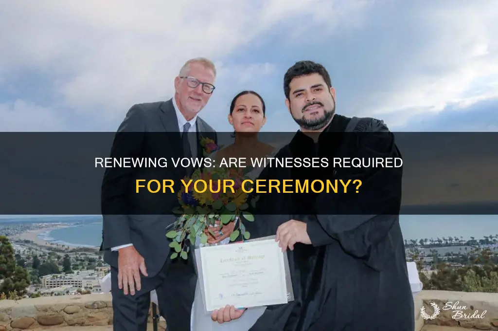 do you have to have witnesses to renew your vows