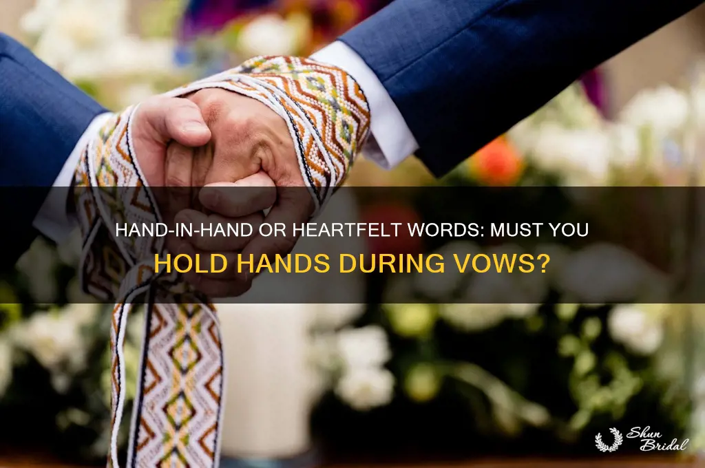 do you have to hold hands while saying marital vows