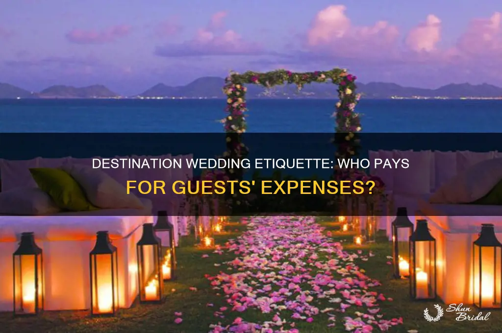 do you have to pay for everyone in destination wedding