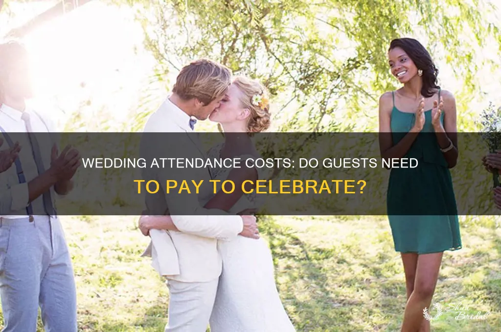 do you have to pay to go to a wedding