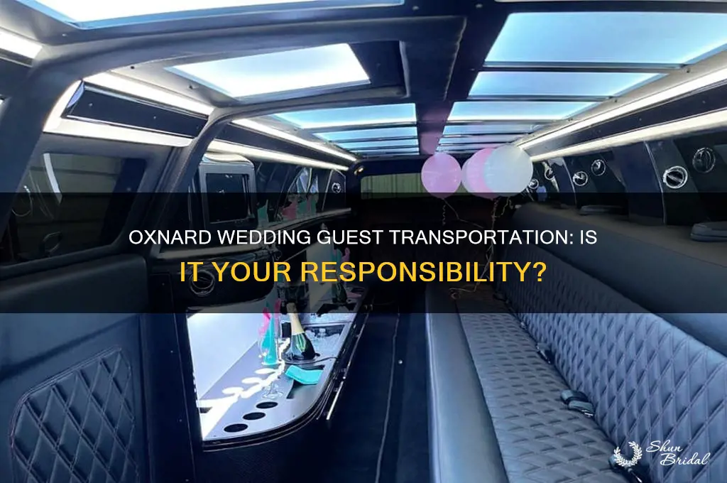 do you have to provide transportation for wedding guests oxnard