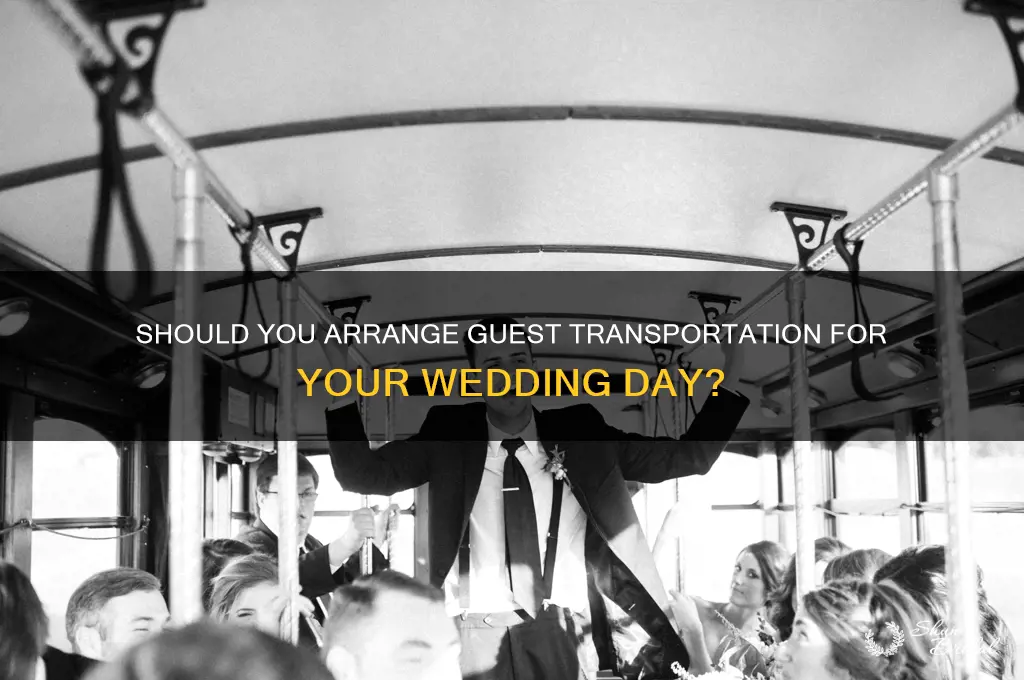 do you have to provide transportation for wedding guests