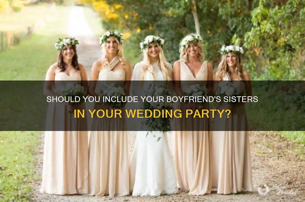 do you have to put bf sisters in wedding party