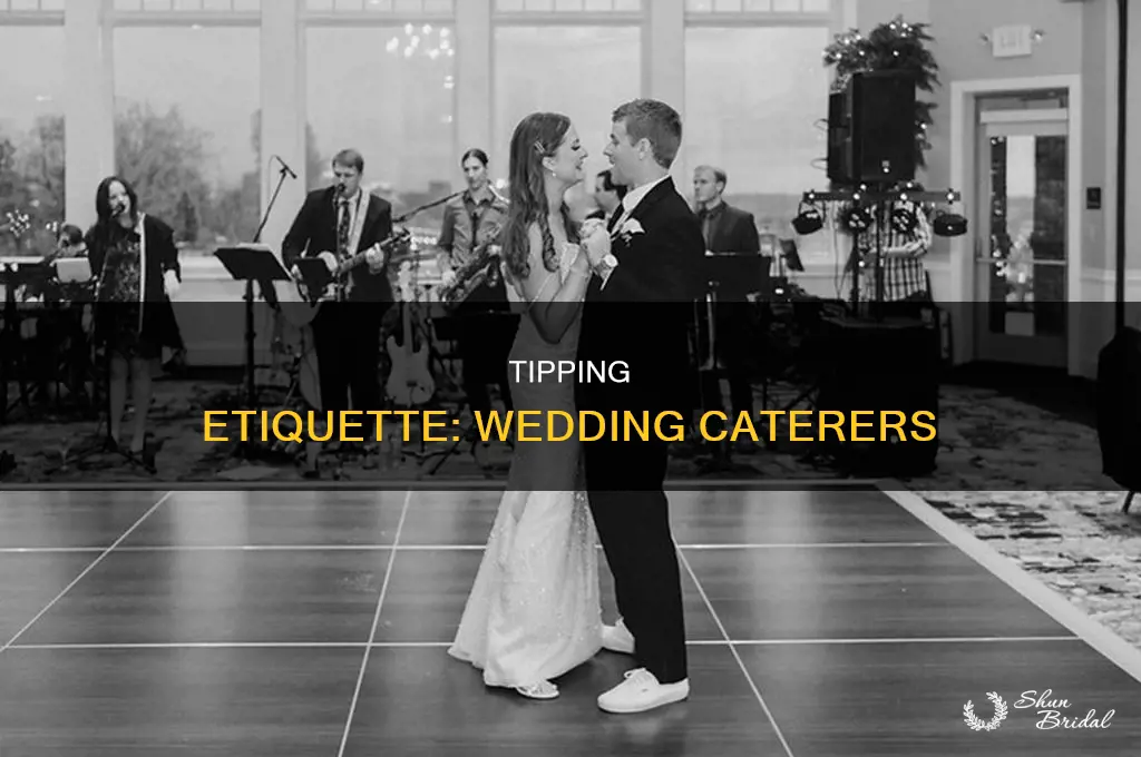 do you have to tip the caterer for a wedding