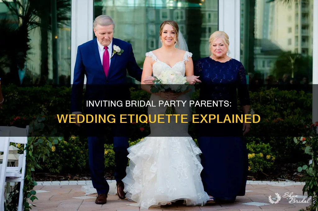 do you invite the bridal parties parents to the wedding