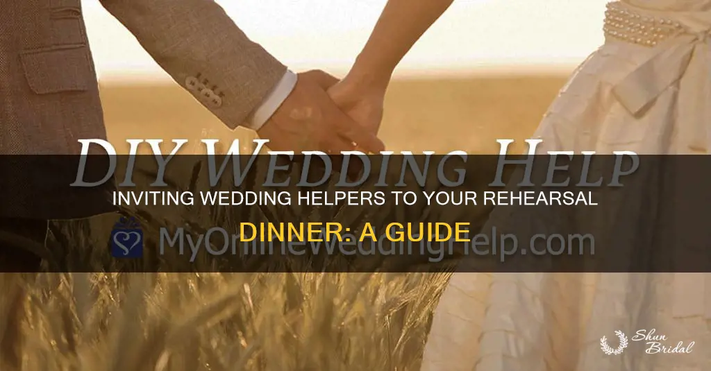 do you invite wedding helpers to wedding rehearsal