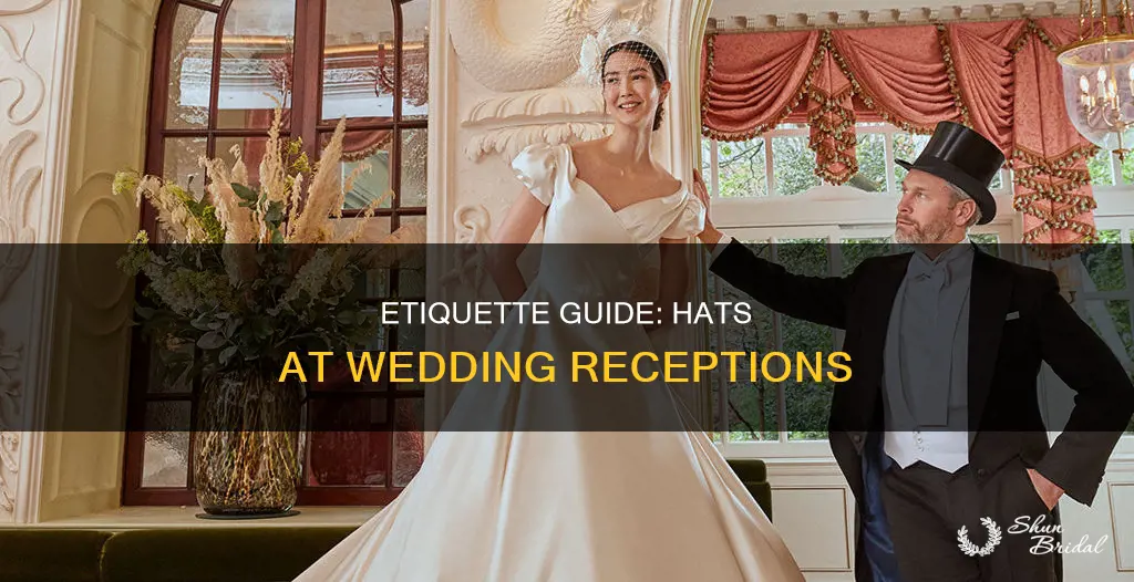do you keep your hat on at a wedding reception