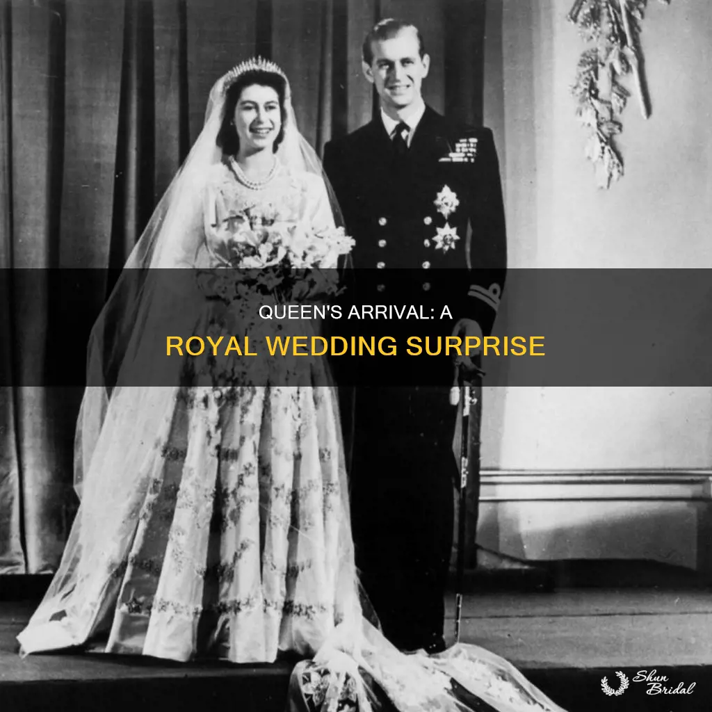 do you know that queen will come to your wedding