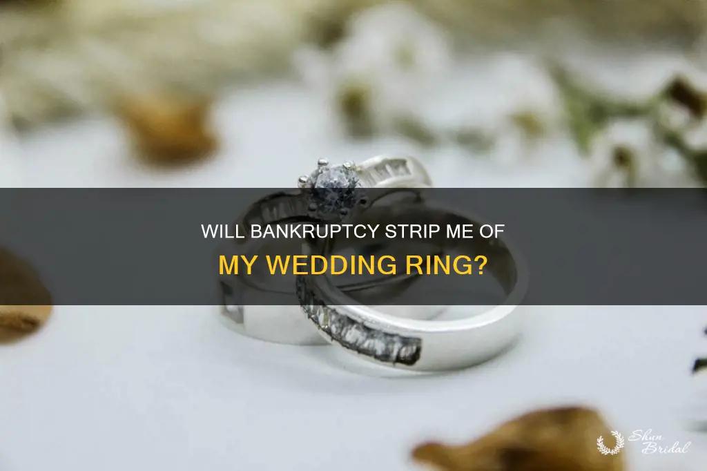 do you lose wedding rings in a bankruptcy