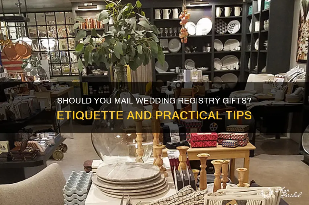 do you mail wedding registry gifts