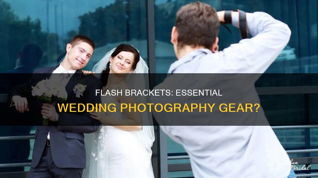 do you need a flash bracket for wedding photography