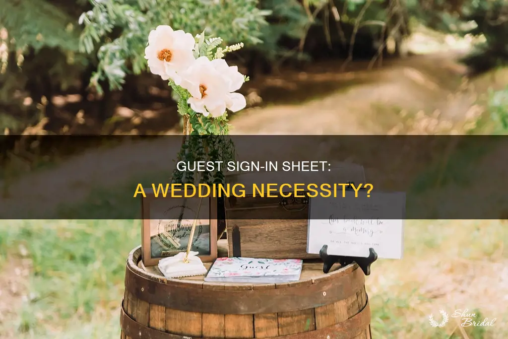 do you need a guest sign in sheet wedding