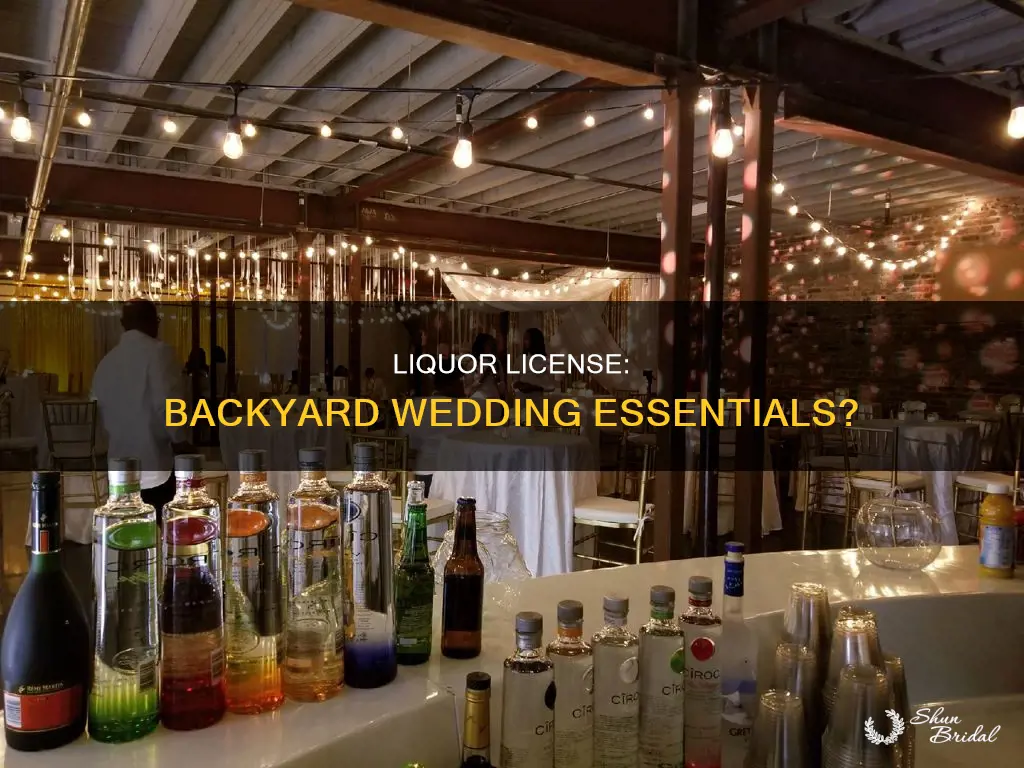 do you need a liquor license for a backyard wedding