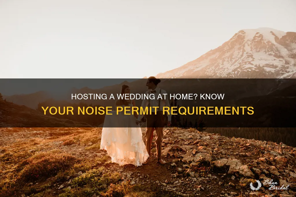 do you need a noise permit for wedding at home