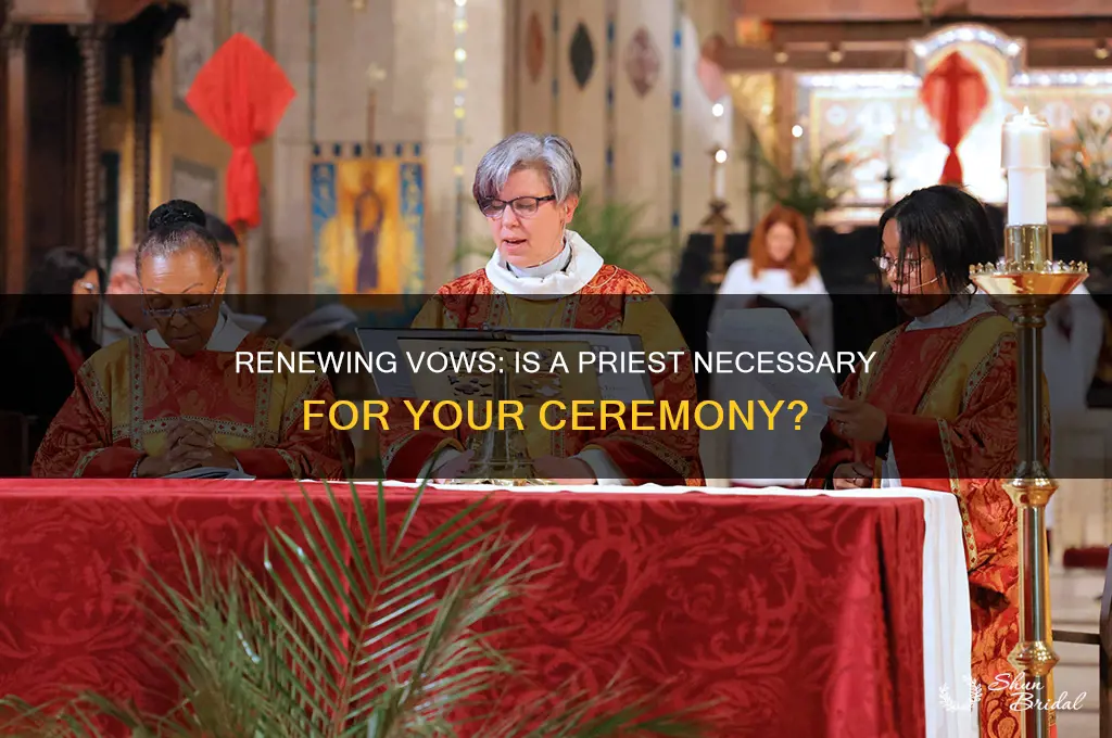 do you need a priest to renew your vows