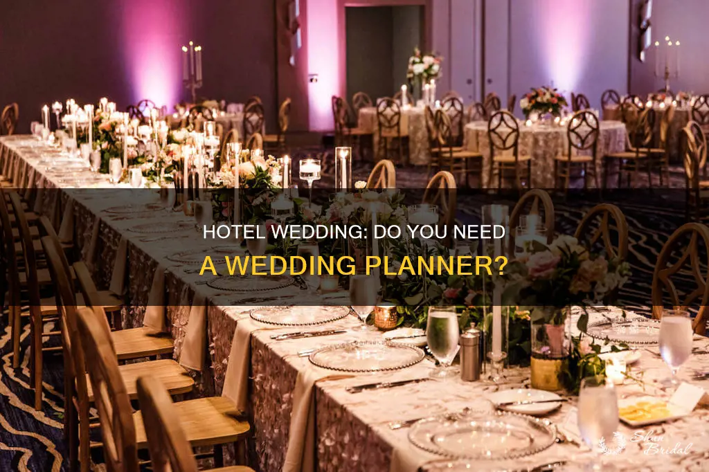 do you need a wedding planner for a hotel wedding