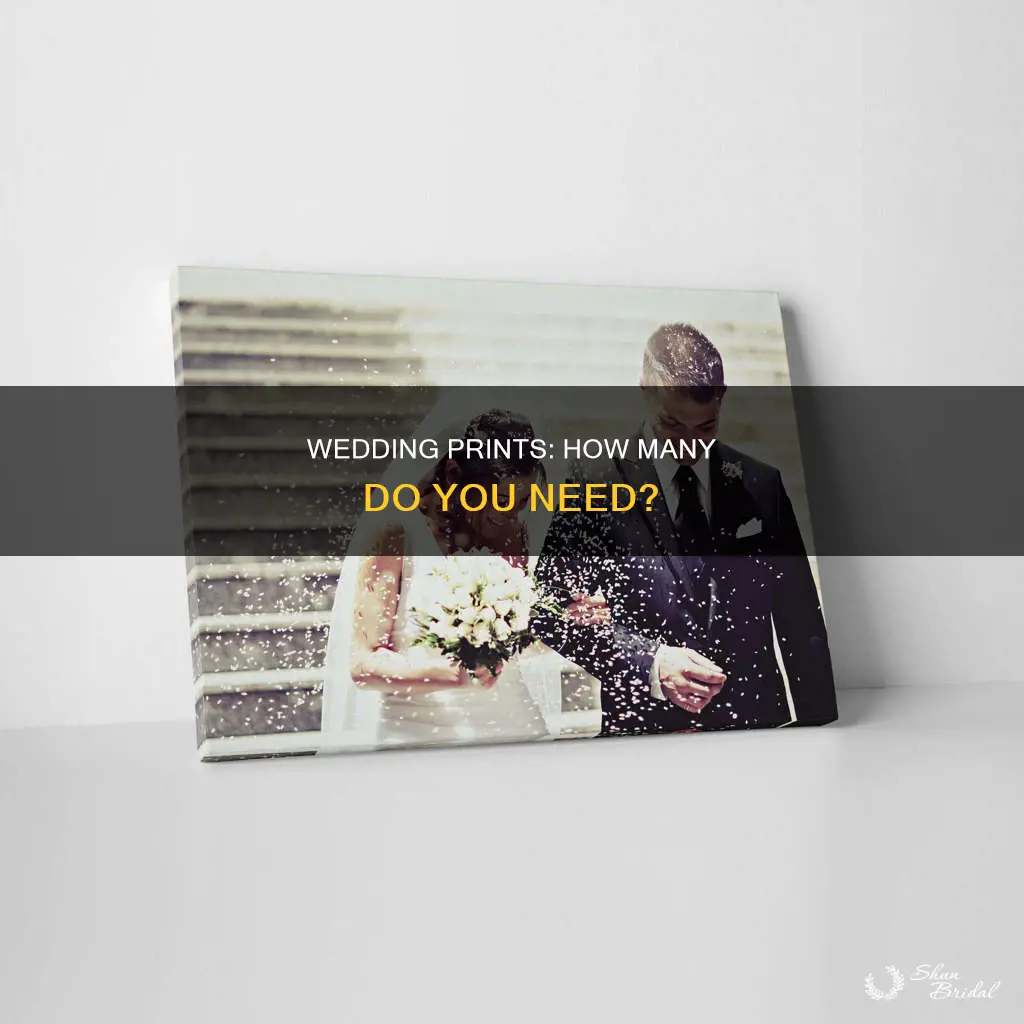 do you need additional prints for weddings