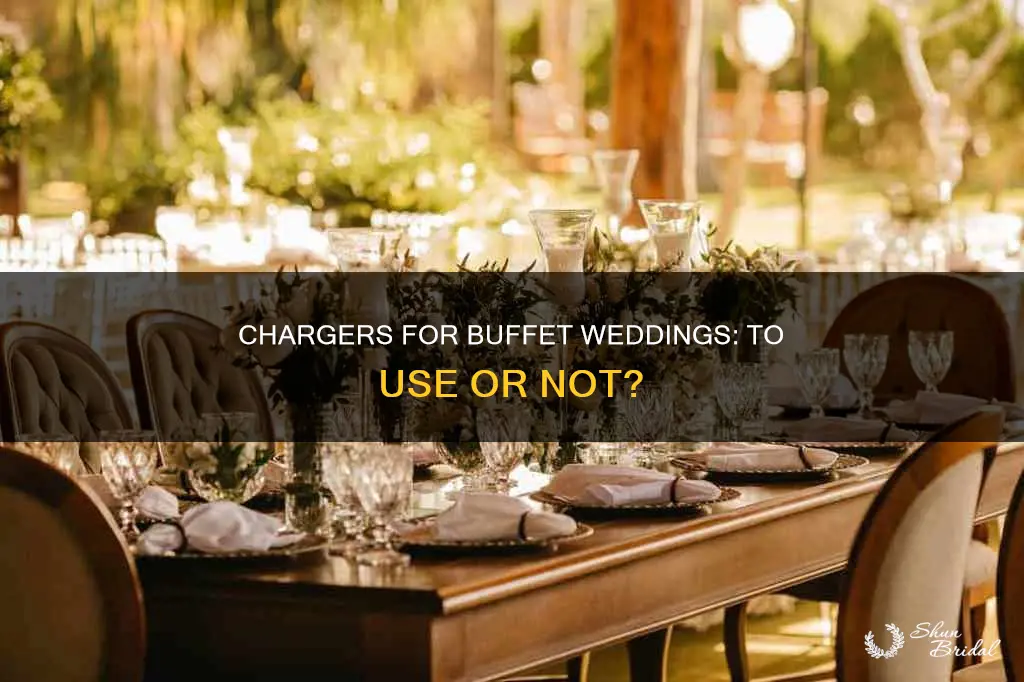 do you need chargers for buffet wedding