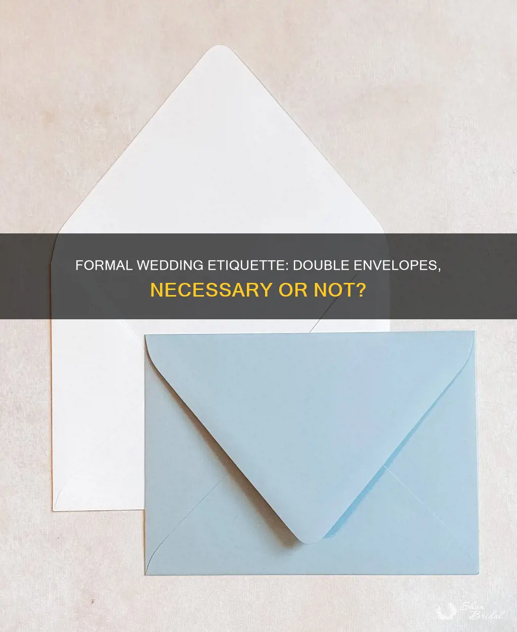 do you need double envelopes for formal wedding