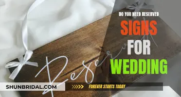 Reserved Signs for Weddings: Necessary or Not?