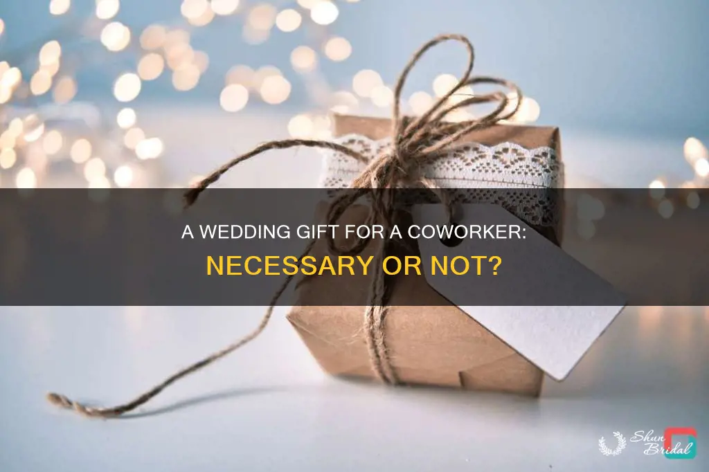 do you need to get coworker wedding gift