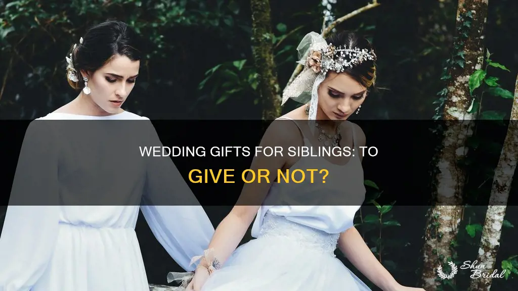 do you need to give siblings gift on wedding day