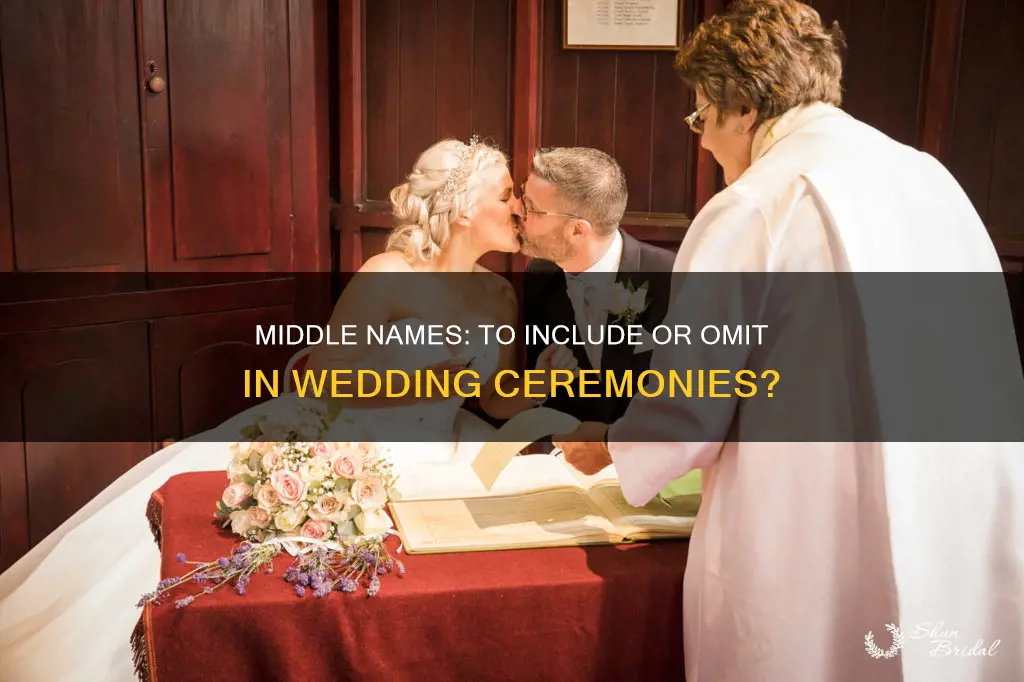 do you need to include middle names in wedding ceremony