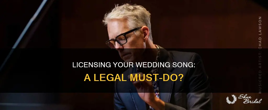 do you need to license you wedding song
