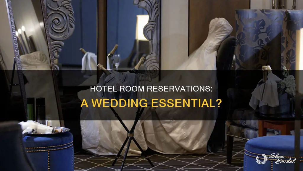 do you need to reserve hotel rooms for wedding