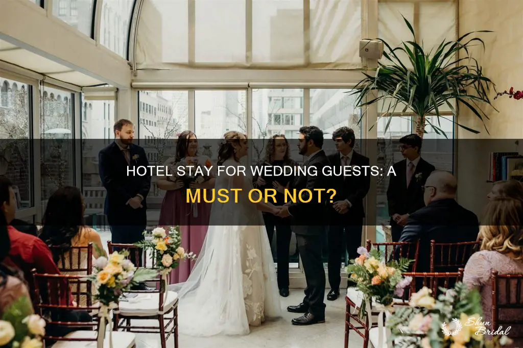 do you need to stay at wedding hotel