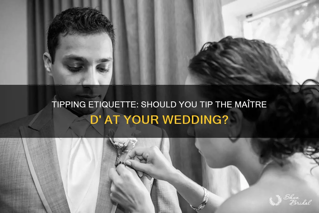 do you need to tip maitre d at a wedding