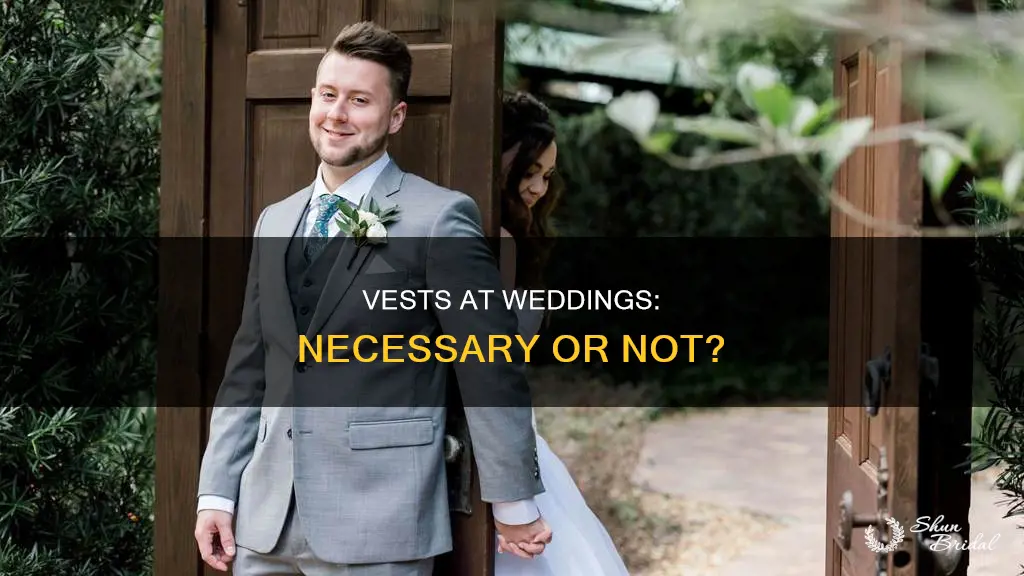 do you need vests at a wedding