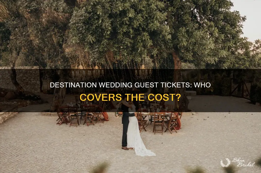 do you pay for guest tickets at destination wedding
