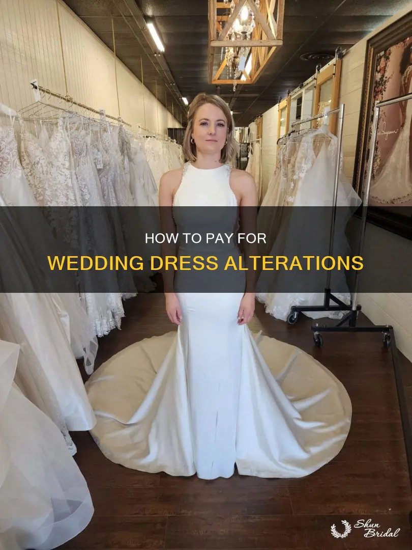 do you pay for wedding dress alterations before or after