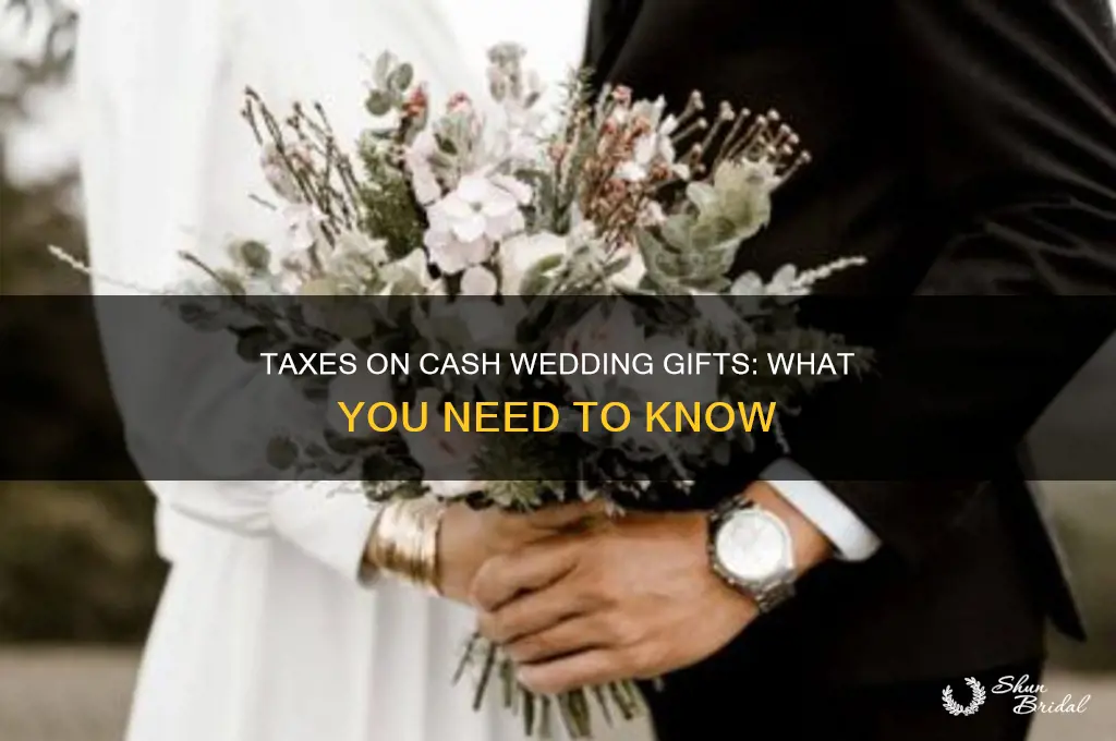 do you pay taxes on cash wedding gifts
