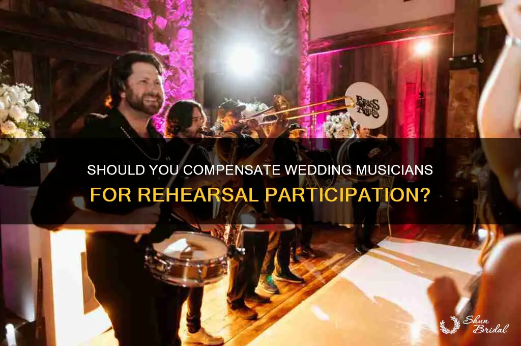do you pay wedding musicians at rehearsal