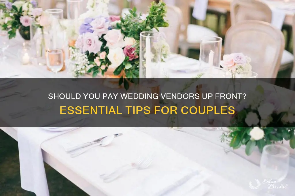 do you pay wedding vendors up front
