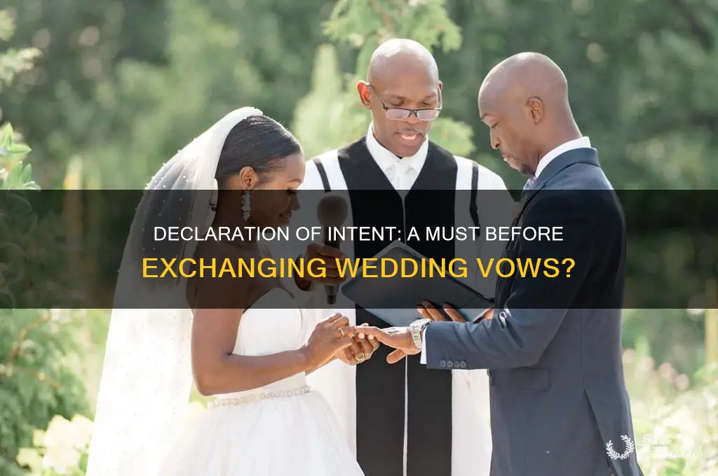 do you perform declaration of intent before exchanging of vows