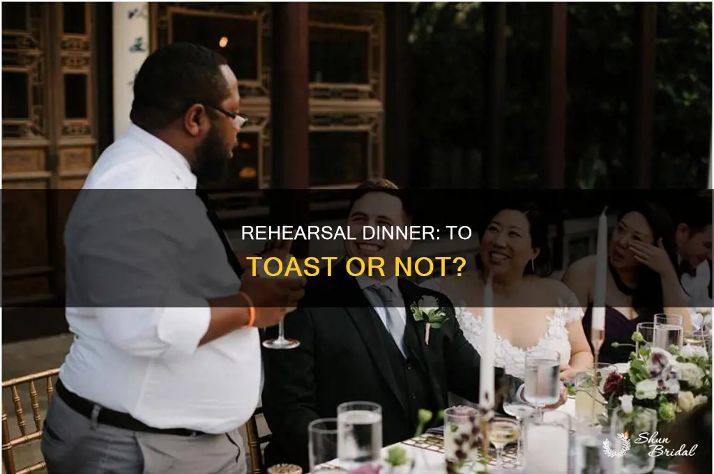 do you practice your wedding toast at the rehearsal dinner
