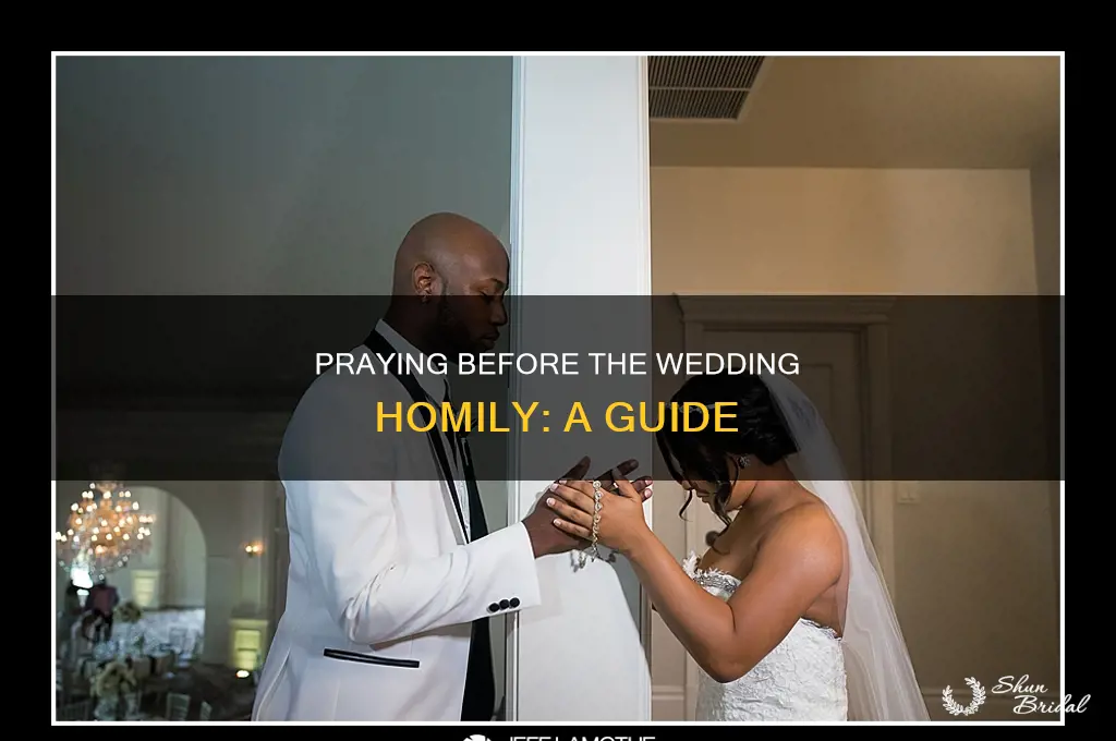 do you pray before the wedding homily