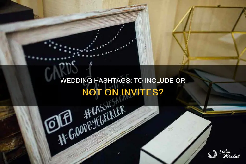 do you put your wedding hashtag on wedding invitation