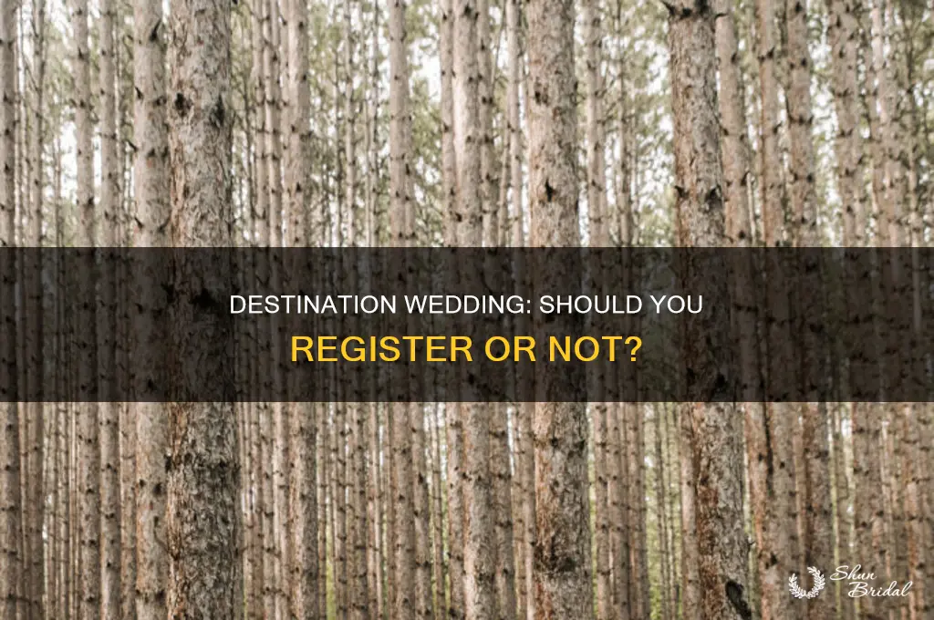 do you register if you have a destination wedding