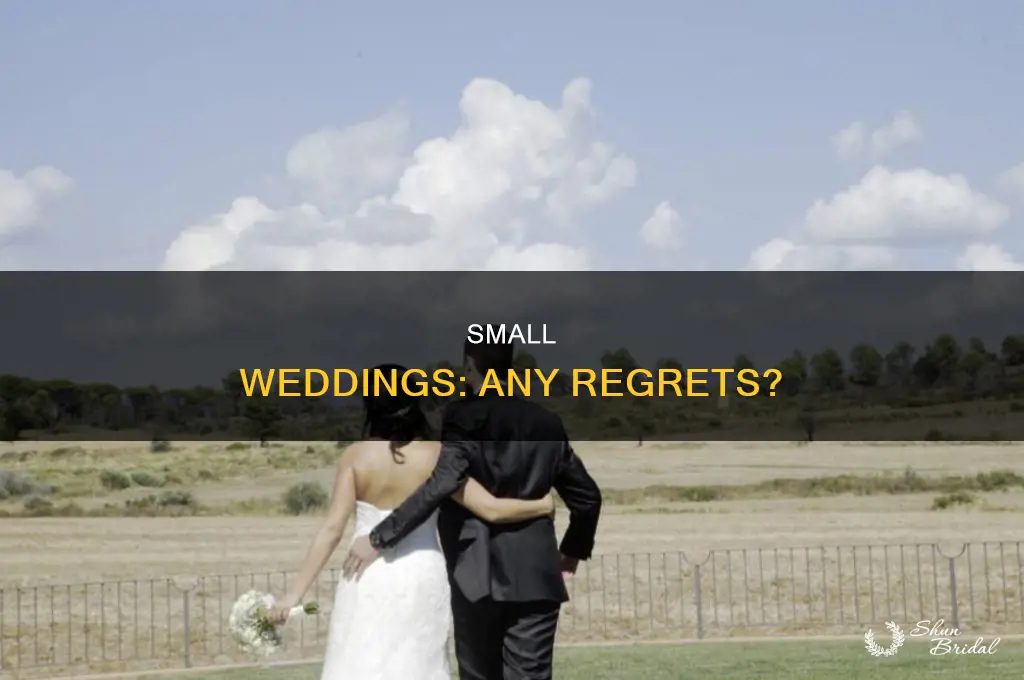 do you regret having a small wedding