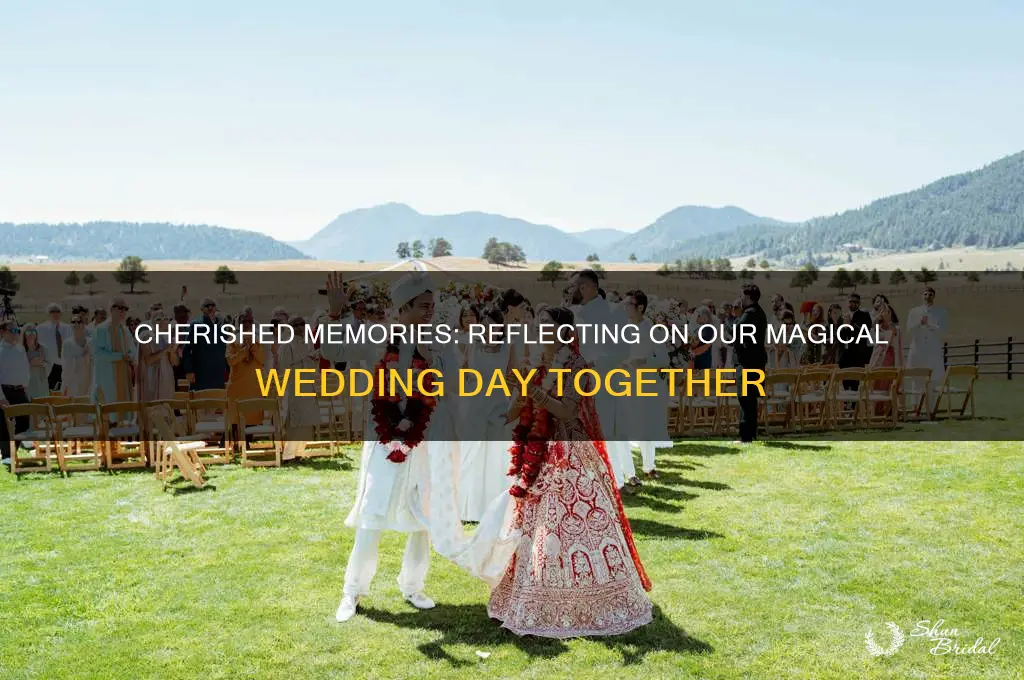 do you remember our wedding day