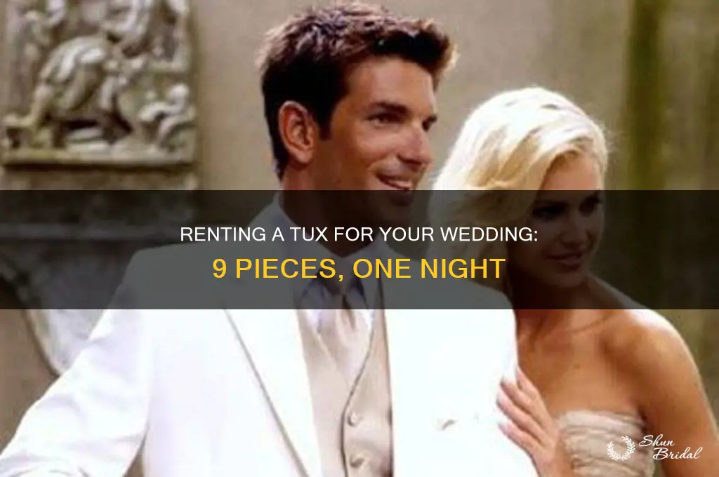 do you rent a 9 piece tux for a wedding