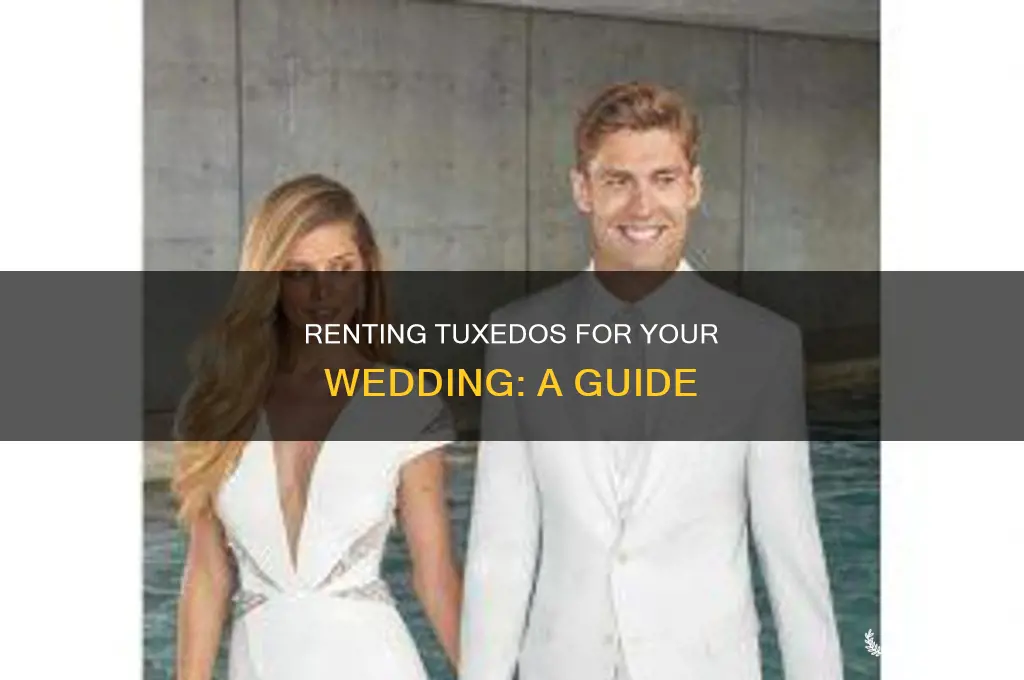 do you rent tuxedos for weddings