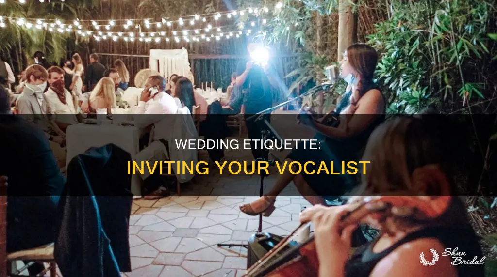 do you send a wedding invite to your vocalist